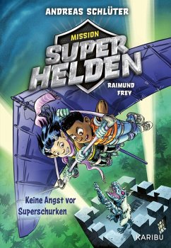 Cover Mission Superhelden (Band 3) - Keine Angst vor Superschurken