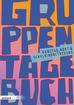 Cover Gruppentagebuch. Ganztagsschule, Hort und Schulkindbetreuung