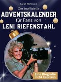 Der inoffizielle Adventskalender für Fans von Leni Riefenstahl