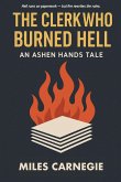 The Clerk Who Burned Hell The Clerk Who Burned Hell