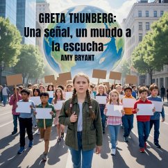Greta Thunberg - Bryant, Amy