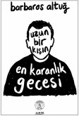 Uzun Bir Kisin En Karanlik Gecesi
