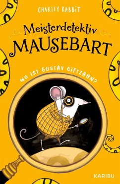 Cover Meisterdetektiv Mausebart - Wo ist Gustav Giftzahn? Ein Mäusekrimi (Band 1)