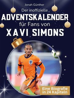 Der inoffizielle Adventskalender für Fans von Xavi Simons - Günther, Jonah