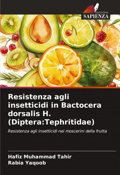 Cover Resistenza agli insetticidi in Bactocera dorsalis H. (Diptera:Tephritidae)