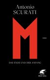 M. Das Ende und der Anfang M. Das Ende und der Anfang