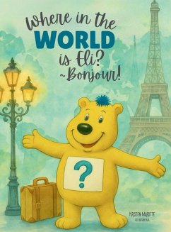 Where in the World is Eli? _Bonjour! - Marotte, Kristen H