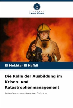 Cover Die Rolle der Ausbildung im Krisen- und Katastrophenmanagement