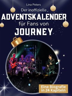 Der inoffizielle Adventskalender für Fans von Journey - Peters, Lina