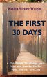 The First 30 Days - Bild 1
