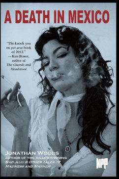 A Death In Mexico - Woods, Jonathan