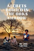 Secrets Buried in the Oak's Shadow Secrets Buried in the Oak's Shadow