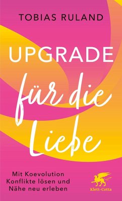 Upgrade für die Liebe - Ruland, Tobias