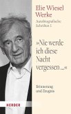 "Nie werde ich diese Nacht vergessen..." "Nie werde ich diese Nacht vergessen..."