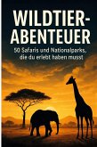 Wildtier-Abenteuer Wildtier-Abenteuer