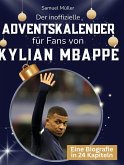 Der inoffizielle Adventskalender für Fans von Kylian Mbappé