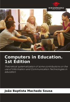 Computers in Education. 1st Edition - Sousa, João Baptista Machado Computers in Education. 1st Edition - Sousa, João Baptista Machado