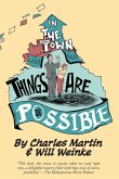 In The Town Where All Things Are Possible In The Town Where All Things Are Possible