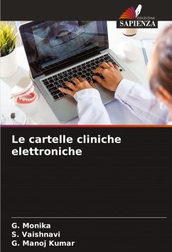 Le cartelle cliniche elettroniche - MONIKA, G.;VAISHNAVI, S.;MANOJ KUMAR, G.