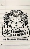 Let's Summon a Demon at Debbie's