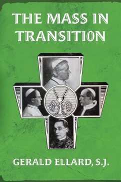 The Mass in Transition - Ellard, S. J. Gerald