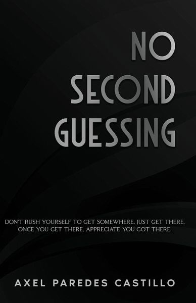 No Second Guessing