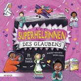 Superheldinnen des Glaubens Superheldinnen des Glaubens