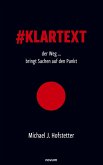 #Klartext der Weg ... bringt Sachen auf den Punkt #Klartext der Weg ... bringt Sachen auf den Punkt