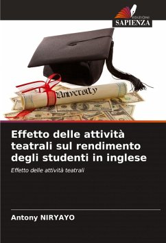 Cover Effetto delle attività teatrali sul rendimento degli studenti in inglese