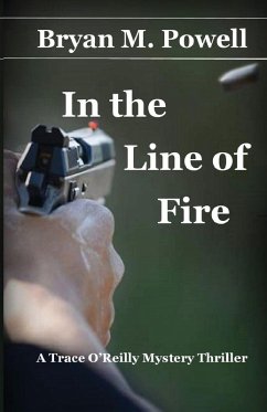 In the Line of Fire - Powell, Bryan M.
