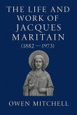 The Life and Work of Jacques Maritain (1882-1973)
