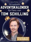 Der inoffizielle Adventskalender für Fans von Tom Schilling Der inoffizielle Adventskalender für Fans von Tom Schilling