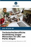 Technische/berufliche Ausbildung junger Menschen im CRC von Porto Alegre Technische/berufliche Ausbildung junger Menschen im CRC von Porto Alegre