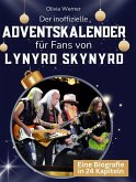 Der inoffizielle Adventskalender für Fans von Lynyrd Skynyrd Der inoffizielle Adventskalender für Fans von Lynyrd Skynyrd