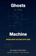 Ghosts in the Machine - Bild 1