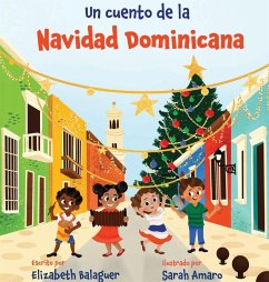 Un Cuento de la Navidad Dominicana - Balaguer, Elizabeth
