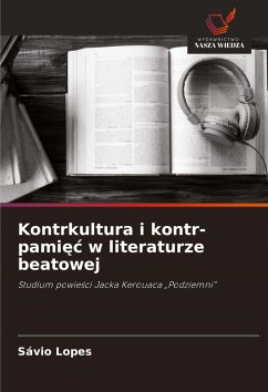 Cover Kontrkultura i kontr-pami¿¿ w literaturze beatowej