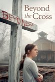 Beyond the Cross Beyond the Cross
