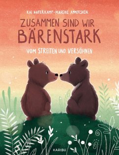 Cover Zusammen sind wir bärenstark - Vom Streiten und Versöhnen