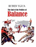 The End of the Politics of Balance The End of the Politics of Balance