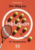 Der Weg zur Inklusion für Tennisvereine