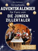 Der inoffizielle Adventskalender für Fans von Die jungen Zillertaler