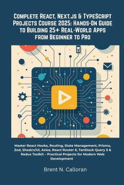 Complete React, Next.js & TypeScript Projects Course 2025 - Calloran, Brent N. Complete React, Next.js & TypeScript Projects Course 2025 - Calloran, Brent N.