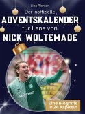 Der inoffizielle Adventskalender für Fans von Nick Woltemade Der inoffizielle Adventskalender für Fans von Nick Woltemade
