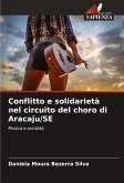 Conflitto e solidarietà nel circuito del choro di Aracaju/SE Conflitto e solidarietà nel circuito del choro di Aracaju/SE