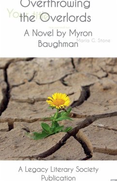 Overthrowing the Overlords - Baughman, Myron