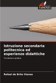 Istruzione secondaria politecnica ed esperienze didattiche