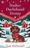 Dasher Dachshund Drama Dasher Dachshund Drama