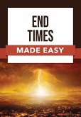 End Times Made Easy (eBook, ePUB)