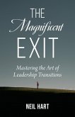 The Magnificent Exit (eBook, ePUB)